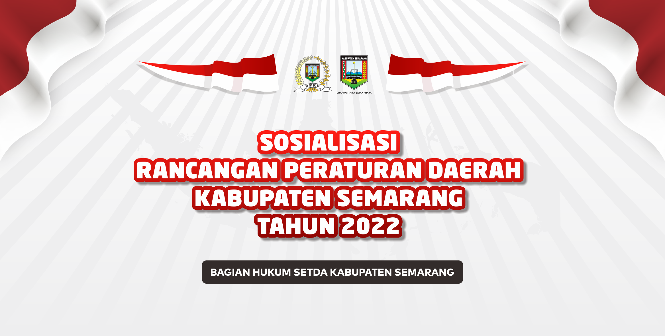 Sosialisasi Raperda Kabupaten Semarang Tahun 2022 Di Kecamatan Ungaran Timur, Ungaran Barat Dan Pringapus