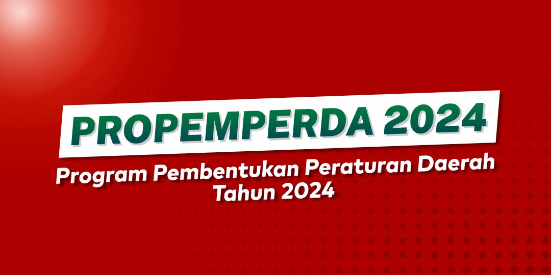 Program Pembentukan Peraturan Daerah Tahun 2024